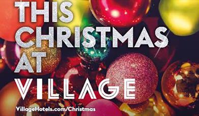 Village Hotel Club Christmas Parties
